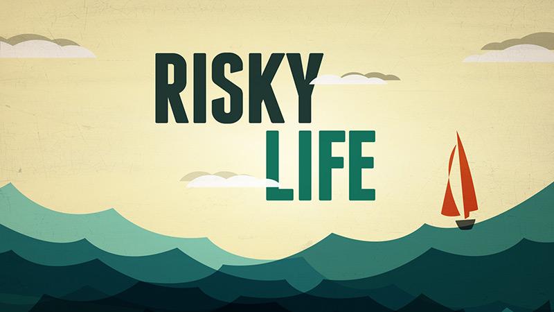 Risky Life