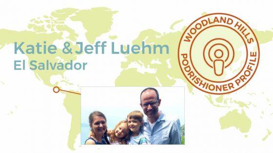 Podrishioner Profile: Katie and Jeff Luehm