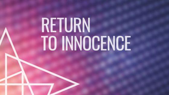 Return to Innocence