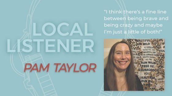 Local Listener: Pam Taylor