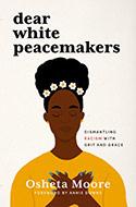 101-Dear-White--Peacemakers-moore