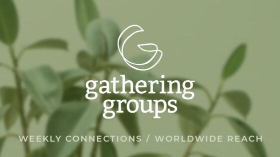 Monday Gathering Groups