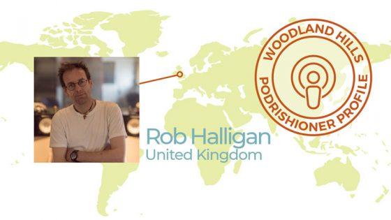 Podrishioner Profile: Rob Halligan