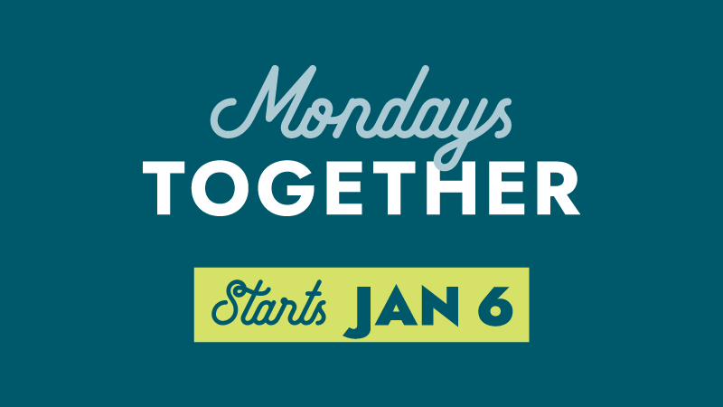 25-Mondays-Together_800-launch